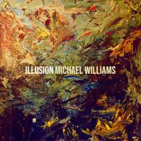 Michael Williams - Illusion