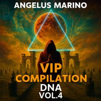 Angelus Marino - Vip Compilation Dna, Vol. 4