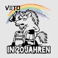 Veto - In 20 Jahren