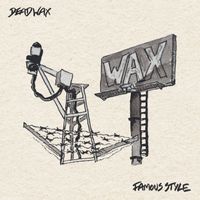 DeadWax - Famous Style (Explicit)