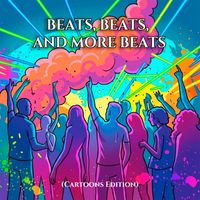 Vladimir Horunzhy - Beats, Beats and more Beats (Cartoons Edition)