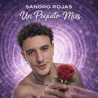 Sandro Rojas - Un Poquito Más