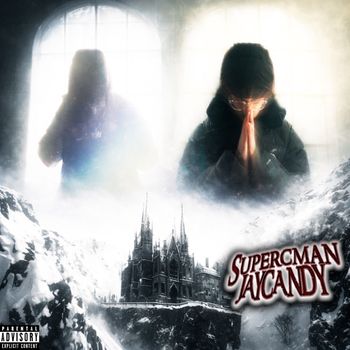 JayCandy - Supercman (Explicit)