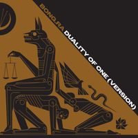 Bong-Ra - Duality Of One (Edit)