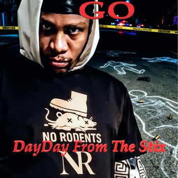 DayDay From The Stix - GO (Explicit)
