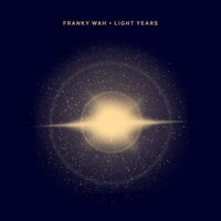 Franky Wah - Light Years