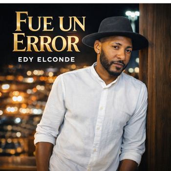 Edy ElConde - Fue Un Error