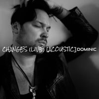 Dominic - Changes (Live) [Acoustic]