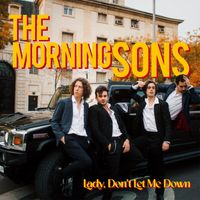 The Morning Sons - Lady, don´t let me down