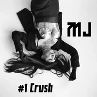 MJ - Crush
