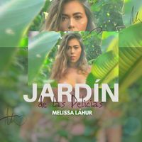 Melissa Láhur - Jardín De Las Delicias