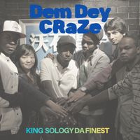 KING SOLOGY Da Finest - Dem Dey CRaZe (Explicit)