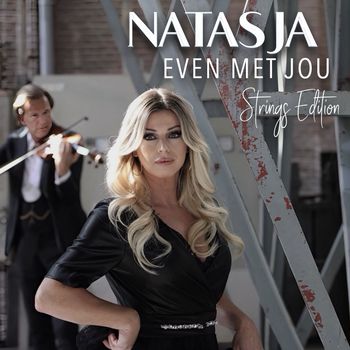 Natasja - Even met jou (Strings Edition)