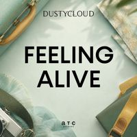 Dustycloud - Feeling Alive