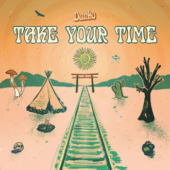 Danko - Take Your Time (Explicit)