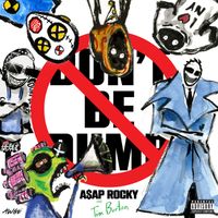 A$AP Rocky - Don't Be Dumb (Explicit)