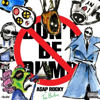 A$AP Rocky - Don't Be Dumb (Explicit)