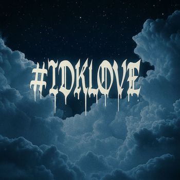 doro! - #IDKLOVE (Explicit)