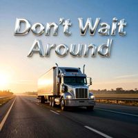 Kelly Londo - Don't Wait Around