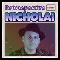 Nicholai - Retrospective (Explicit)