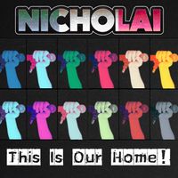Nicholai - This Is Our Home!