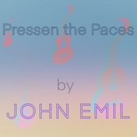 John Emil - PRESSEN THE PACES (More bass [Explicit])