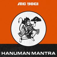 MC YOGI - Hanuman Mantra