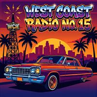 Vibe Curfew - West Coast Radio No. 15 (Explicit)