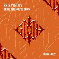 Frizzyboyz - Bring The House Down (Extended Mix)