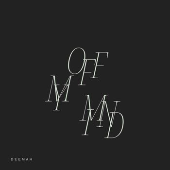 DEEMAH - Off My Mind