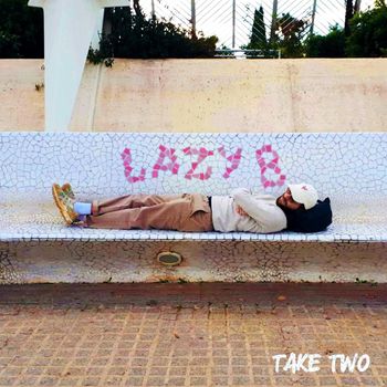 Lazy B - Take Two