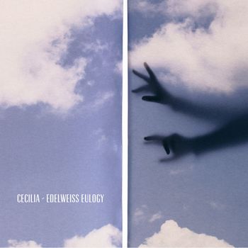 Cecilia - Edelweiss Eulogy
