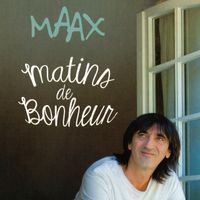 Maax - Matins de Bonheur