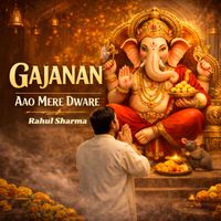 RAHUL SHARMA - Gajanan Aao Mere Dware