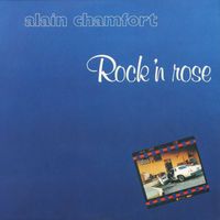 Alain Chamfort - Rock’n Rose