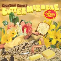 Counting Crows - Butter Miracle, The Complete Sweets! (Explicit)