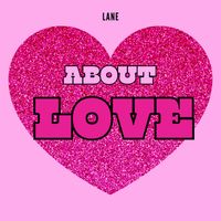 Lane - About Love