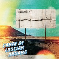 Baustelle - L'arte di lasciar andare