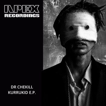 Dr Chekill - Kurrukid E.P.