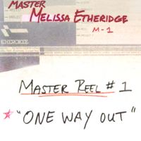 Melissa Etheridge - One Way Out