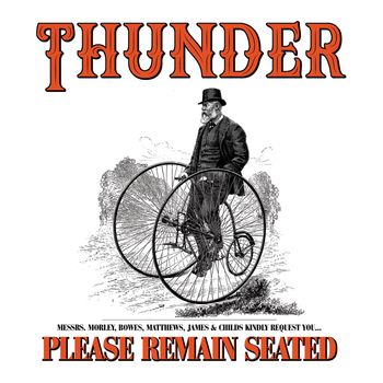 Thunder - Please Remain Seated (2019 Version)