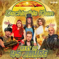 Dschinghis Khan - Dschinghis Khan - Best Of - 45 Jahre