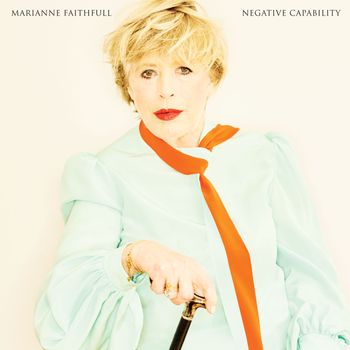 Marianne Faithfull - Negative Capability (Explicit)