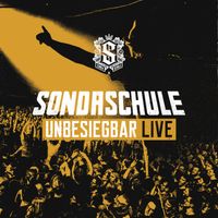 Sondaschule - Unbesiegbar (Live)