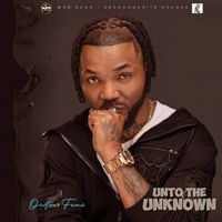 Oritse Femi - Unto The Unknown (Explicit)