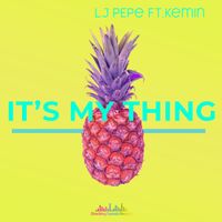 Lj Pepe - It's My Thing