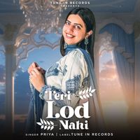 PRIYA - Teri Lod Nahi