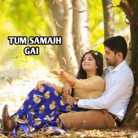 Vivek Sharma - Tum Samajh Gai