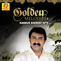 Kannur Shareef - Golden Melodies Of Kannur Shereef Hits, Vol. 2