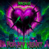 Noktalux - For My Heart